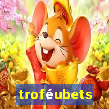 troféubets