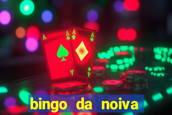 bingo da noiva para imprimir