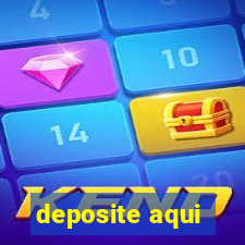 deposite aqui