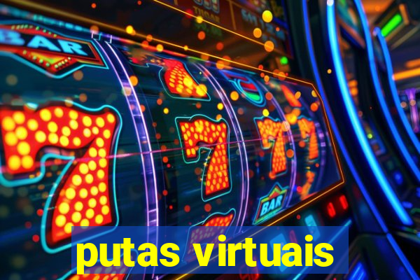 putas virtuais