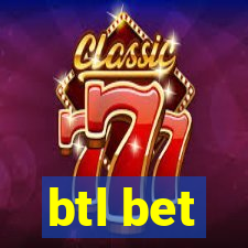 btl bet