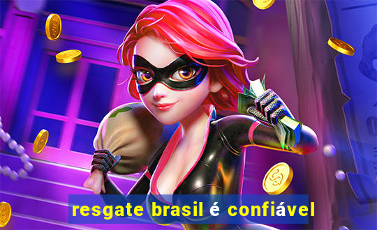 resgate brasil é confiável