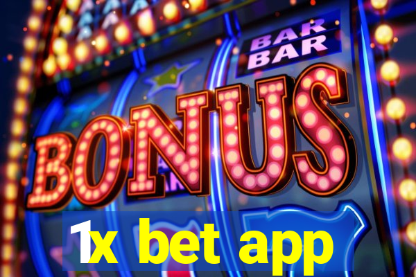 1x bet app