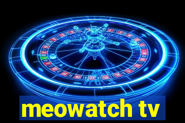 meowatch tv