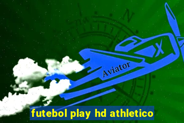 futebol play hd athletico