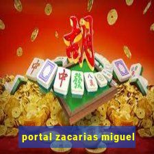 portal zacarias miguel