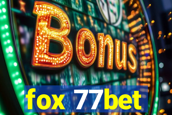 fox 77bet