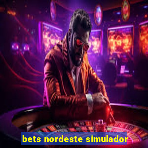 bets nordeste simulador