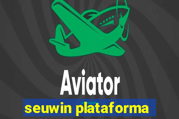 seuwin plataforma