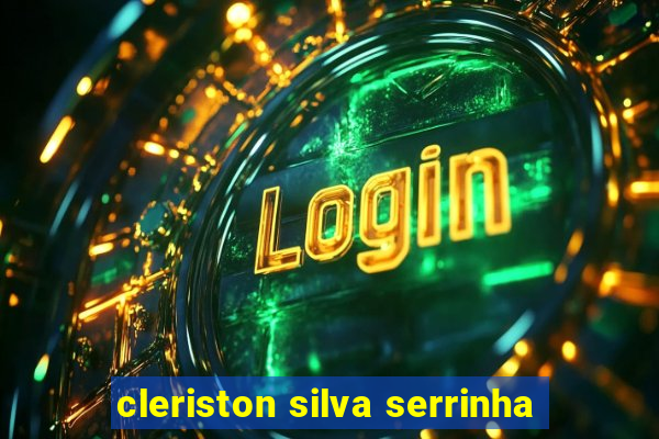 cleriston silva serrinha