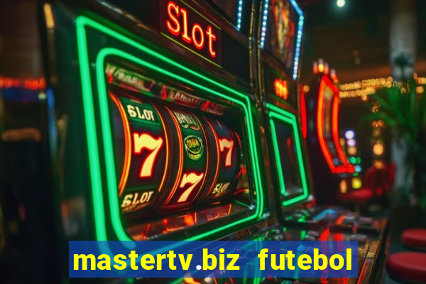 mastertv.biz futebol ao vivo