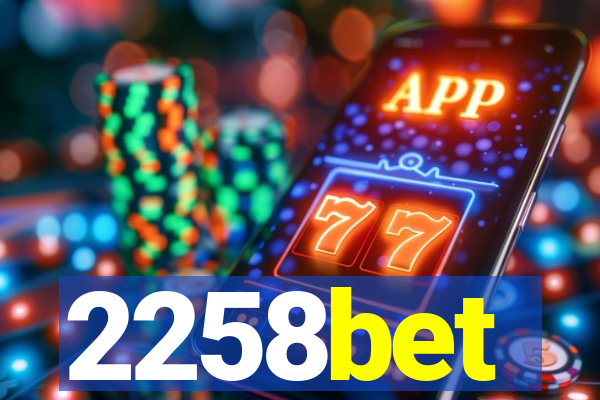 2258bet