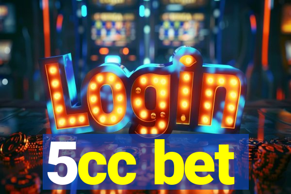 5cc bet