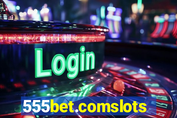 555bet.comslots