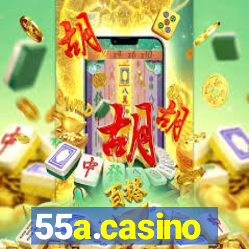 55a.casino