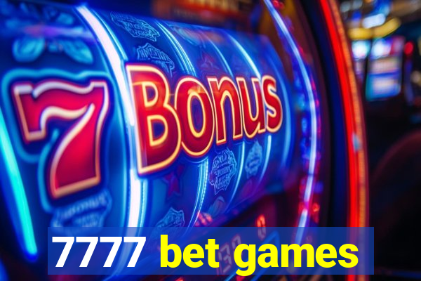 7777 bet games