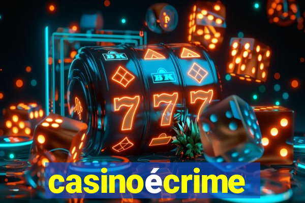 casinoécrime