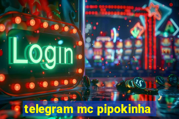 telegram mc pipokinha