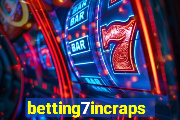 betting7incraps