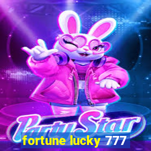 fortune lucky 777