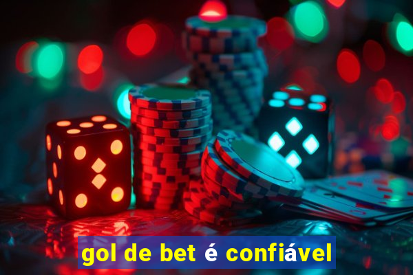 gol de bet é confiável