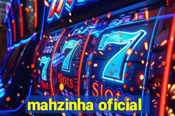 mahzinha oficial