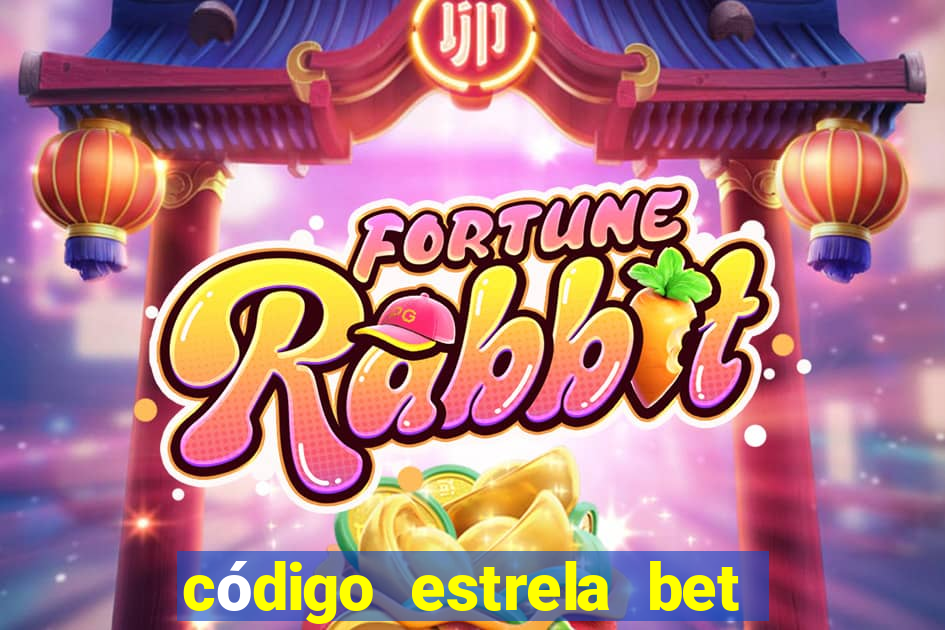 código estrela bet 5 reais