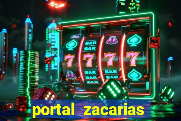 portal zacarias maior de 18