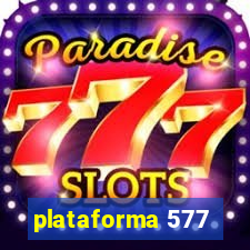 plataforma 577