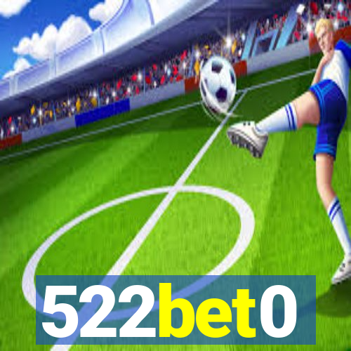 522bet0