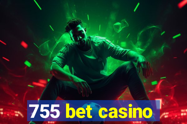 755 bet casino