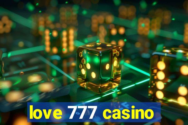 love 777 casino