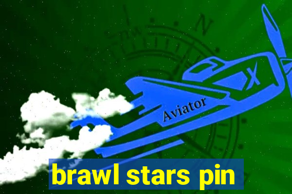 brawl stars pin