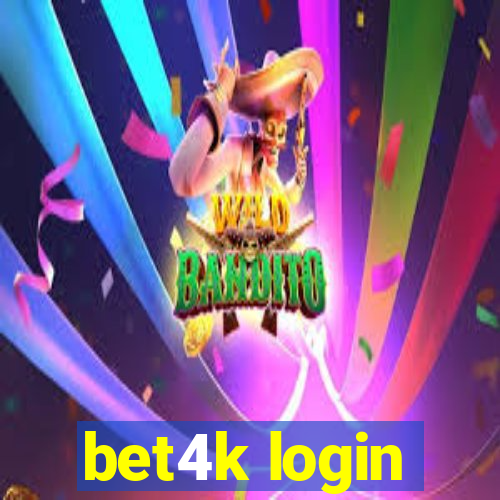 bet4k login