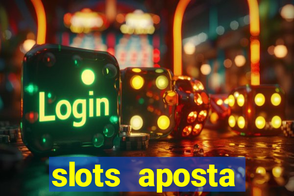 slots aposta mínima 1 centavo