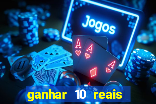 ganhar 10 reais agora no pix