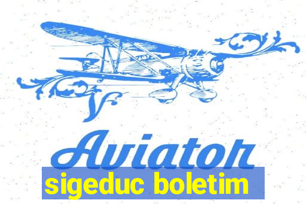 sigeduc boletim