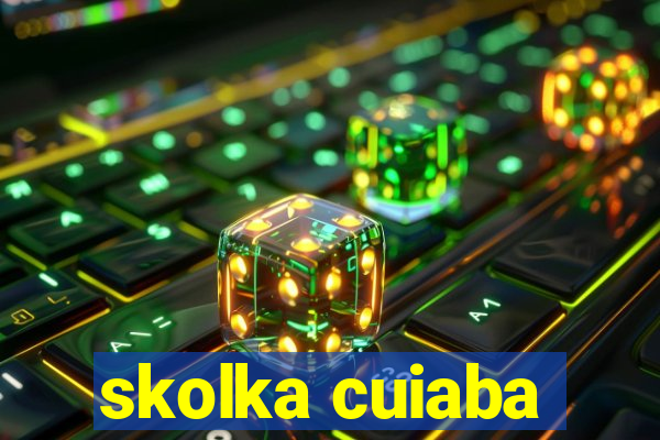 skolka cuiaba