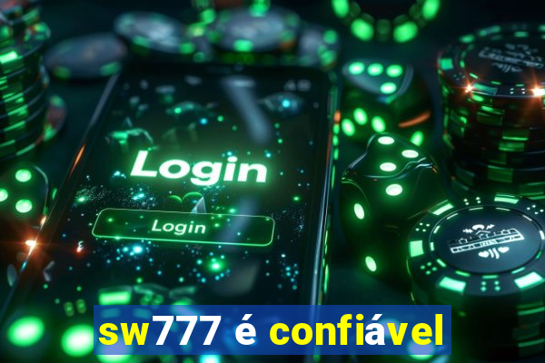 sw777 é confiável