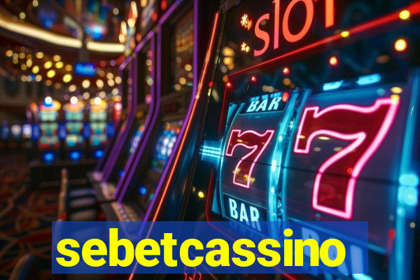 sebetcassino