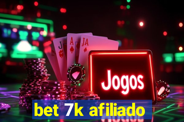 bet 7k afiliado