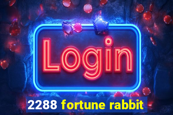 2288 fortune rabbit