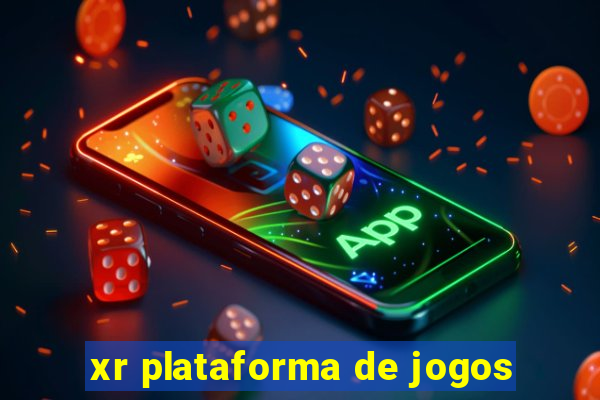 xr plataforma de jogos