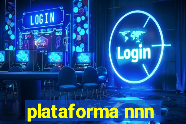 plataforma nnn