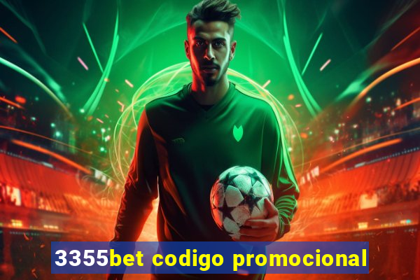 3355bet codigo promocional