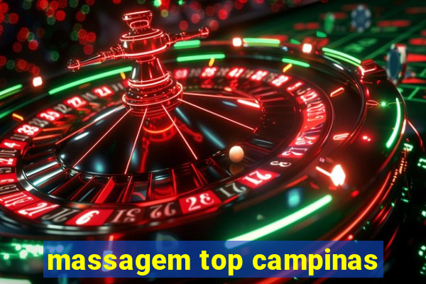 massagem top campinas