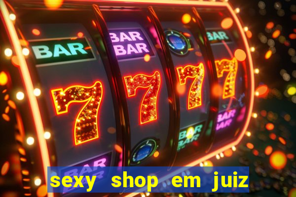 sexy shop em juiz de fora