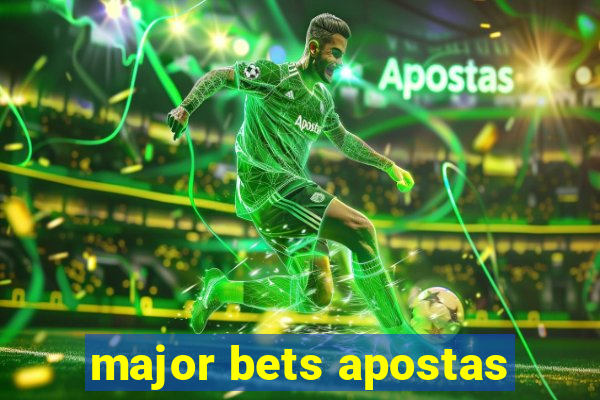 major bets apostas