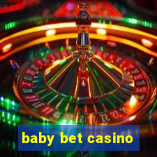 baby bet casino