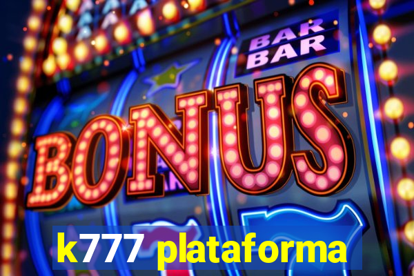 k777 plataforma